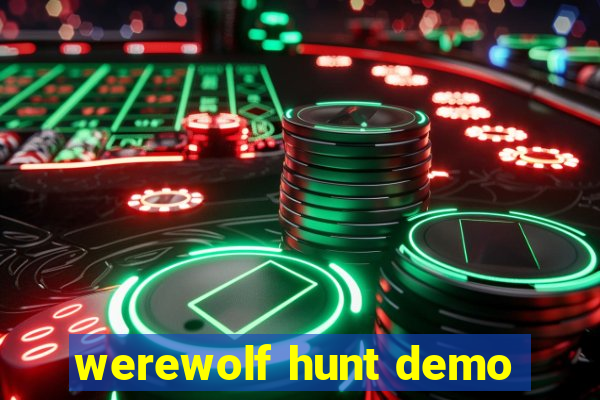 werewolf hunt demo